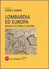 Lombardia ed Europa. Incroci di storia e cultura