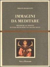 Immagini da meditare. Ricerche su dipinti di tema religioso nei secoli XII-XV