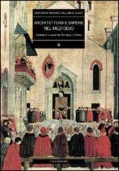 Architettura e sapere nel Medioevo. Costruttori e maestri tra romanico e gotico