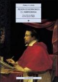 Federico Borromeo e l'Ambrosiana. Arte e riforma cattolica nel XVII secolo a Milano