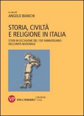 Storia, civiltà e religione in Italia. Studi in occasione del 150º anniversario dell'Unità nazionale