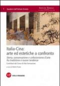 Italia-Cina: arte ed estetiche a confronto. Storia, conservazione e collezionismo d'arte fra tradizione e nuove tendenze. Contributi dal corso di alta formazione