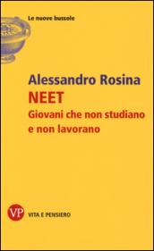 NEET. Giovani che non studiano e non lavorano