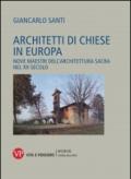 Architetti di chiese in Europa. Nove maestri dell'architettura sacra nel XX secolo