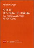 Scritti di storia letteraria. Dal preromanticismo al Novecento