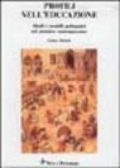 Profili nell'educazione. Ideali e modelli pedagogici nel pensiero contemporaneo