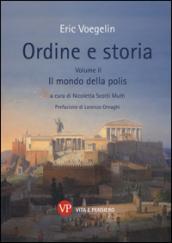 Ordine e storia. 2.Il mondo della polis