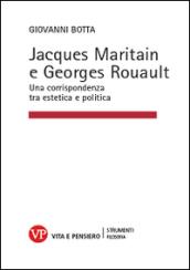 Jacques Maritain e Georges Rouault. Una corrispondenza tra estetica e politica