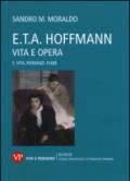E. T. A. Hoffmann. Vita e opera. 1.Vita, romanzi, fiabe
