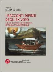 I racconti dipinti degli ex voto. Il caso di Ossuccio tra storia, restauro e valorizzazione