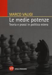 Le medie potenze. Teoria e prassi in politica estera