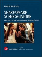 Shakespeare sceneggiatore. La tecnica di scrittura di cinque grandi tragedie