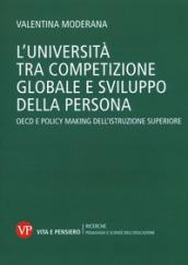 L'università tra competizione globale e sviluppo della persona. OECD e policy-making dell'istruzione superiore