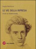 Le vie della ripresa. Studi su Kierkegaard