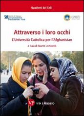 Attraverso i loro occhi. L'Università Cattolica per l'Afghanistan