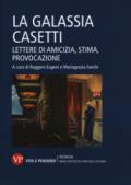 La galassia Casetti. Lettere di amicizia, stima, provocazione