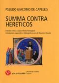 Summa contra hereticos. Testo latino a fronte. Ediz. critica