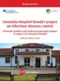 Consolata Hospital Ikonda's project on infectious diseases control. Università Cattolica and Conferenza Episcopale Italiana in support of a Tanzanian hospital