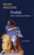 Profeti: Sette meditazioni bibliche (Grani di senape)