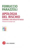 Apologia del rischio. Scrivere è una roulette russa