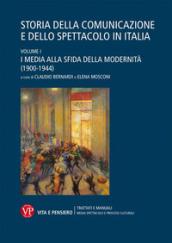 Storia della comunicazione e dello spettacolo in Italia. Vol. 1: I media alla sfida della modernità (1900-1944)