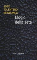 ELOGIO DELLA SETE