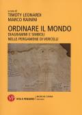 Ordinare il mondo. Diagrammi e simboli nelle pergamene di Vercelli