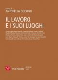 Il lavoro e i suoi luoghi