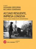 Acciaio resiliente, impresa longeva. Studi su Italia e Spagna in età contemporanea
