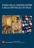 Storia della comunicazione e dello spettacolo in Italia. Vol. 1-2-3