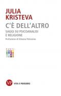 C'è dell'altro. Saggi su psicoanalisi e religione