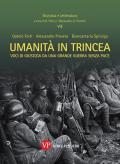 Umanità in trincea. Voci di giustizia da una Grande Guerra senza pace