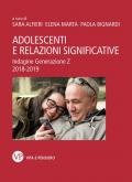 Adolescenti e relazioni significative. Indagine Generazione Z 2018-2019