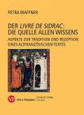 Der «Livre de Sidrac»: die quelle allen wissens. Aspekte zur tradition und rezeption eines altfranzösischen textes