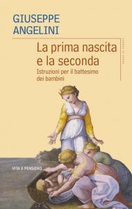 La prima nascita e la seconda. Istruzioni per il battesimo dei bambini