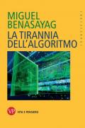 La tirannia dell'algoritmo