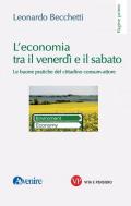 L' economia tra il venerdì e il sabato. Le buone pratiche del cittadino consum-attore