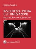 Insicurezza, paura, vittimizzazione. Dalla teoria alle nostre città