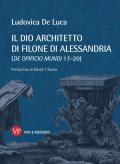 Il dio architetto di Filone di Alessandria (De opificio mundi 17-20)