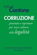 Corruzione. Prevenire e reprimere per una cultura della legalità