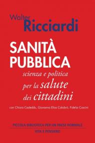 Sanità pubblica. Scienza e politica per la salute dei cittadini