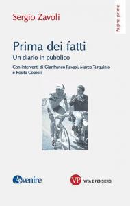 Prima dei fatti. Un diario pubblico