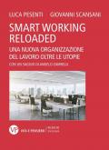 Smart working reloaded. Una nuova organizzazione del lavoro oltre le utopie