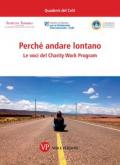 Perché andare lontano. Le voci del Charity Work Program