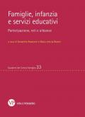 Famiglie, infanzia e servizi educativi. Partecipazione, reti e alleanze