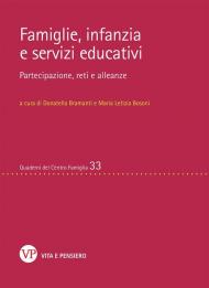 Famiglie, infanzia e servizi educativi. Partecipazione, reti e alleanze