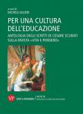 Per una cultura dell'educazione. Antologia degli scritti di Cesare Scurati sulla rivista «Vita e pensiero»