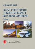Nuove chiese dopo il Concilio Vaticano II nei cinque continenti. Vol. 1-2