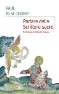 Parlare delle Scritture sacre. Nuova ediz.