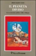 Il pianeta diviso. Geo-economia politica dello sviluppo